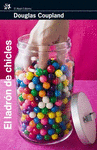 EL LADRON DE CHICLES