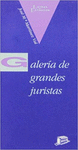 GALERIA DE GRANDES JURISTAS