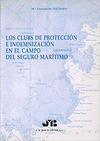 CLUBS DE PROTECCION E INDEMNIZACION EN EL CAMPO DEL SEGURO M