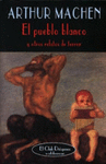 PUEBLO BLANCO Y OTROS RELATOS DE TERROR,EL