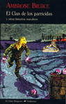 CLAN DE LOS PARRICIDAS (N.E. DIOGENES) Y OTRAS HISTORIAS MACABRAS, EL