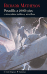 PESADILLA A 20.000 PIES (DIOGENES) Y OTROS RELATOS INSOLITOS Y TERRORIFICOS