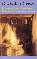 PROFETA, EL (N.E. DIOGENES). EL LOCO. ELVAGABUDNO. EL JARDIN DEL PROFETA. ARENA