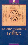 OTRA VERTIENTE DEL I CHING, LA