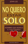 NO QUIERO ESTAR SOLO