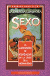 ENERGIA LUMINOSA DEL SEXO, LA