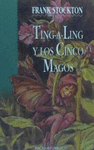 TING-A-LING Y LOS CINCO MAGOS