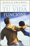COMO HACER QUE TU VIDA FUNCIONE