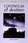 CONTROLAR EL DESTINO