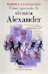 COMO APRENDER LA TECNICA ALEXANDER