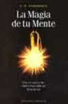 MAGIA DE TU MENTE, LA