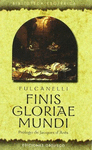 FINIS GLORIAE MUNDI
