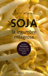 SOJA - LA LEGUMBRE MILAGROSA