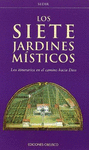SIETE JARDINES MISTICOS, LOS