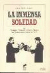 INMENSA SOLEDAD, LA