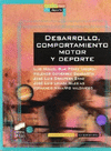 DESARROLLO ,COMPORTAMIENTO MOTOR Y DEPORTE