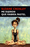 ME DIJERON QUE HABRIA PASTEL