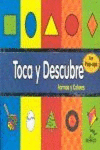 TOCA Y DESCUBRE FORMAS Y COLORES