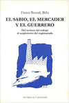 EL SABIO, EL MERCADER Y EL GUERRERO