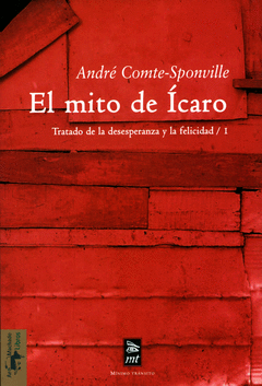 MITO DE ICARO EL TRATADO DE LA DESESPERANZA Y DE LA FELICIDAD