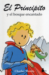 PRINCIPITO Y EL BOSQUE ENCANTADO EL