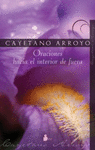 ORACIONES HACIA EL INTERIOR DE FUERA