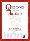 QIGONG. UN METODO CHINO PARA PREVENIR Y CURAR LA ARTRITIS
