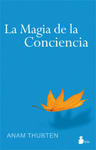 MAGIA DE LA CONCIENCIA LA