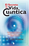 SECRETO DE LA VIDA CUANTICA EL