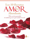 10 SECRETOS DEL AMOR ABUNDANTE LOS (NE)