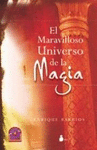 MARAVILLOSO UNIVERSO DE LA MAGIA (RUSTICA)