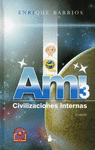 AMI 3 CIVILIZACIONES INTERNAS (RUSTICO)
