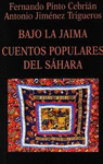 BAJO LA JAIMA. CUENTOS POPULARES DEL SAHARA