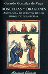 DONCELLAS Y DRAGONES. ANTOLOGIA DE CUENTOS DE LOS LIBROS DE CABALLERIAS