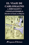 EL VIAJE DE CARLOMAGNO A JERUSALEN Y CONSTANTINOPLA