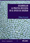 DESARROLLAR LA PRACTICA REFLEXIVA EN EL OFICIO DE ENSE�AR