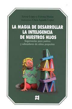 MAGIA DE DESARROLLAR LA INTELIGENCIA DE NUESTROS