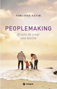 PEOPLE MAKING EL ARTE DE CREAR UNA FAMI