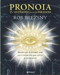 PRONOIA EL ANTIDOTO PARA LA PARANOIA