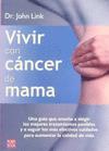 VIVIR CON C�NCER DE MAMA