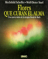 FLORES QUE CURAN EL ALMA