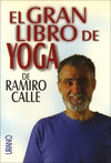 GRAN LIBRO DE YOGA DE RAMIRO CALLE, EL