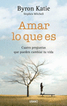 AMAR LO QUE ES (ED. REV)