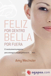 FELIZ POR DENTRO BELLA POR FUERA