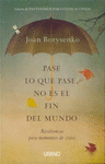 PASE LO QUE PASE, NO ES EL FIN DEL MUN