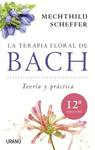 TERAPIA FLORAL DE BACH, LA (ED. REV)
