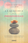 ALQUIMIA DE LA PROSPERIDAD, LA