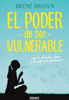 PODER DE SER VULNERABLE, EL
