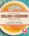 SECRETO DEL CALDO DE HUESOS CURATIVO,EL
