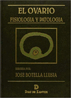 OVARIO, EL FISIOLOGIA Y PATOLOGIA
